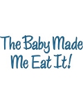 Baby Made Me